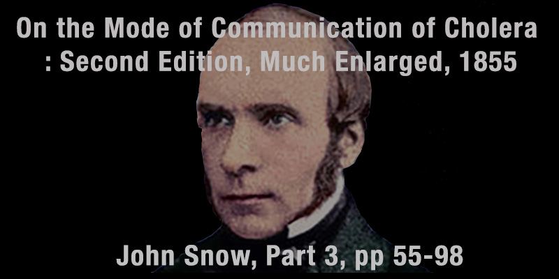 On the Mode of Communication of Cholera, 1855, Part 2